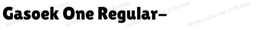 Gasoek One Regular字体转换